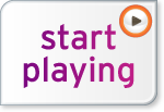 Start playing